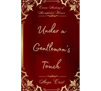 Under a Gentleman's Touch