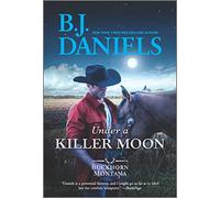 Under a Killer Moon (Buckhorn, Montana Novel)