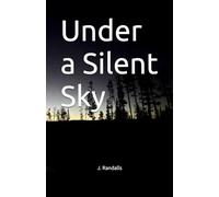 Under a Silent Sky