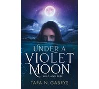 Under A Violet Moon