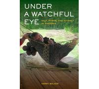 Under a Watchful Eye: Self, Power, and Intimacy in Amazonia (Ethnographic Studies in Subjectivity): 9