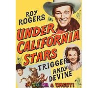 Under California Stars - Roy Rogers, Trigger, Andy Devine, In Color & Uncut!