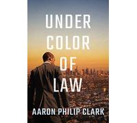 Under Color of Law: 1 (Trevor Finnegan)