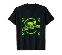 Under Construction - Funny Gym Workout Body Mind T-Shirt