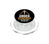Under Construction: God is Not Done With Me Yet - Christian PopSockets PopGrip for MagSafe