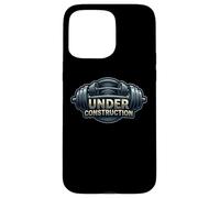 Under Construction Gym Workout Weight Lifting Bodybuilder Case for iPhone 15 Pro Max