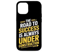 Under Construction The Road To Success Motivator Case for iPhone 12/12 Pro