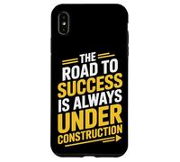 Under Construction The Road To Success Motivator Case for iPhone XS Max