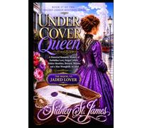 Under Cover Queen: A Historical Romantic Mystery of Forbidden Love, Forged Letters, Hidden Identities, Betrayal, Murder, and a Man Wrongfully Accused (The Vincent James Gideon Mysteries)