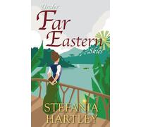 Under Far Eastern Skies: a historical romance novella set in 1930s Singapore