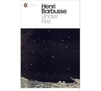 [(Under Fire)] [ By (author) Henri Barbusse ] [March, 2014]