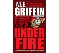 Under Fire (Corps) by Griffin. W. E. B. ( 2003 ) Mass Market Paperback
