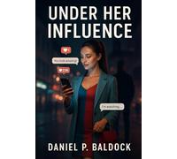 UNDER HER INFLUENCE: 1