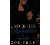 Under Her Protection: A Spicy Domme Bodyguard Romance (Ma’am, Yes, Ma’am: A Steamy Female-Domme, Male-Submissive Romance Series)