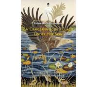 Under Her Skin / An Craiceann agus a Luach