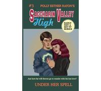 Under Her Spell (Saccharin Valley High)