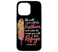 Under His Feathers You Will Find Refuge Psalm 91:4 Christian Case for iPhone 14 Pro Max