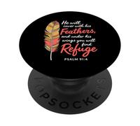 Under His Feathers You Will Find Refuge Psalm 91:4 Christian PopSockets Adhesive PopGrip
