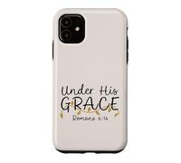 Under His Grace, Romans 6:14, Women's Encouraging Design Case for iPhone 11