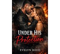 Under His Protection: 1 (The Fireline Series)