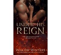 Under His Reign (To Be Claimed Saga)