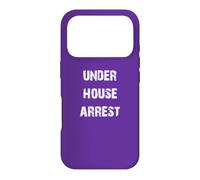 Under House Arrest Funny Case for iPhone 17 Pro