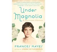 Under Magnolia: A Southern Memoir