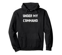 Under My Command Pullover Hoodie