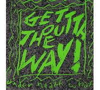 Under Neath What - Get Outta The Way! EP