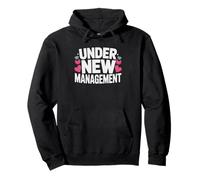Under New Management Bride Bachelorette Party Humor Wedding Pullover Hoodie