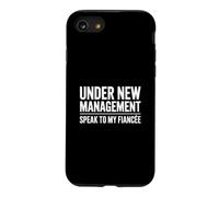 Under New Management Speak To My Fiancée Case for iPhone SE (2020) / 7/8