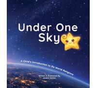 Under One Sky: A Child's Introduction to Six World Religions (1)