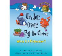 Under, Over, by the Clover: What Is a Preposition? (Words Are Categorical (R))