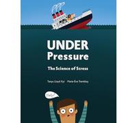 Tanya Lloyd Kyi Under Pressure Hardback Book Tanya Lloyd Kyi Multicolor