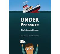 Under Pressure : The Science of Stress