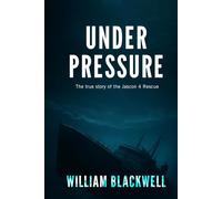 Under Pressure: The true story of the Jascon 4 Rescue
