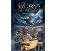 Under Saturn's Shadow: A Novel of Ancient Rome (The H-Files Series)