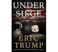 Under Siege : My Family's Fight to Save Our Nation