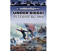 Under Siege: Petersburg, 1864 - The Battle Of The Crater [DVD]