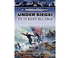 Under Siege: Petersburg, 1864 - The Battle Of The Crater [DVD]