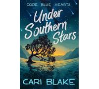 Under Southern Stars (Code Blue Hearts)