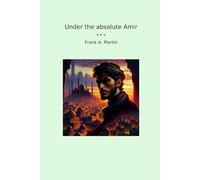 Under the absolute Amir (Classic Books)