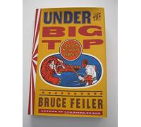 Under the Big Top: A Season With the Circus