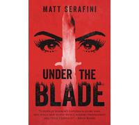 Under The Blade: A Novel of Suspense and Horror