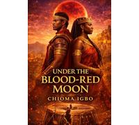 UNDER THE BLOOD-RED MOON: Mayota - The Unconquered (Mayota- The Kingdom that fell to Love)