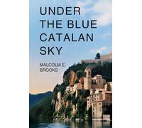 Under The Blue Catalan Sky
