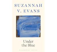 Under the Blue: Longlisted for the Dylan Thomas Prize
