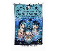 Under the Canis Minor : Life in the Wagon: 1