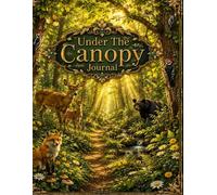 Under The Canopy Journal (The Elizabeth Parker Signature Collection)