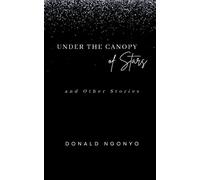 Under the Canopy of Stars: and Other Stories